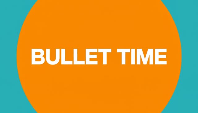 31 BULLET TIME : bullet time