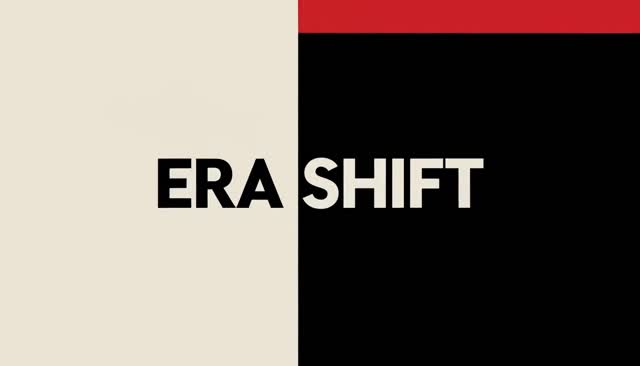 03 ERA SHIFT : changement d’époque