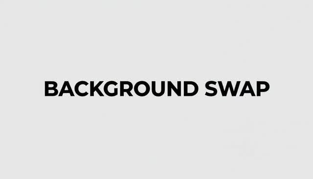 46 BACKGROUND SWAP : remplacement d’arrière-plan