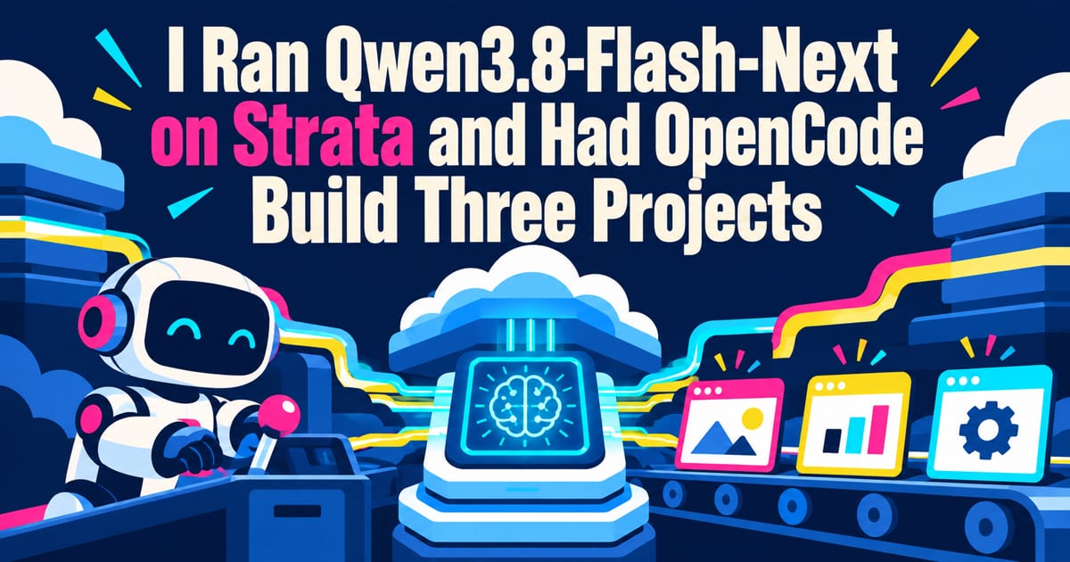 J’ai fait tourner Qwen3.8-Flash-Next avec Strata et demandé à OpenCode de créer trois projets