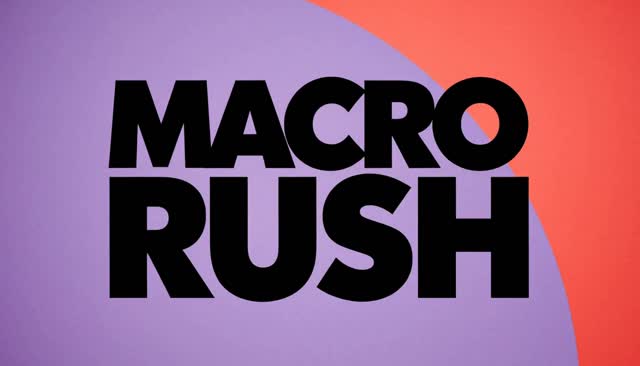 35 MACRO RUSH : recul depuis la macro